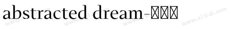 abstracted dream字体转换